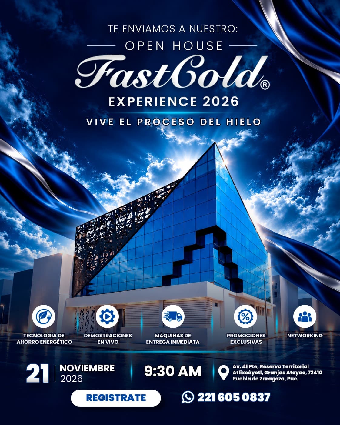 Invitación al Open House FastCold Experience 2026, Vive el proceso del hielo: 21 de noviembre de 2026, 9:30 AM, Av. 41 Pte., Reserva Territorial Atlixcáyotl, Puebla.